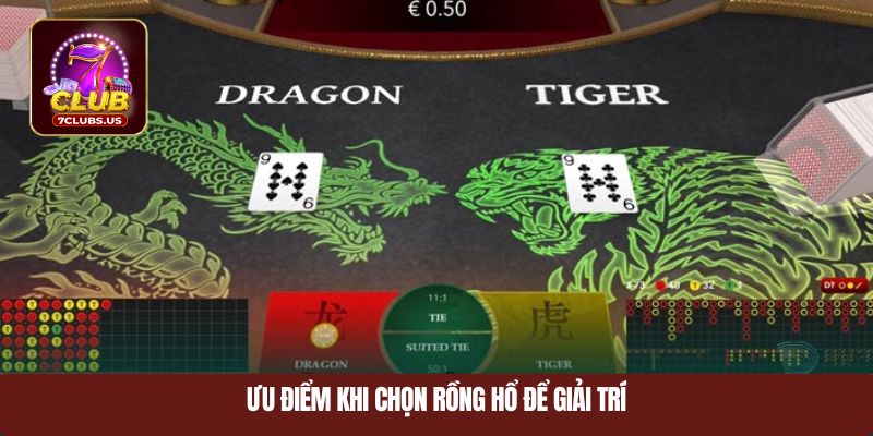 Ưu điểm khi chọn rồng hổ để giải trí