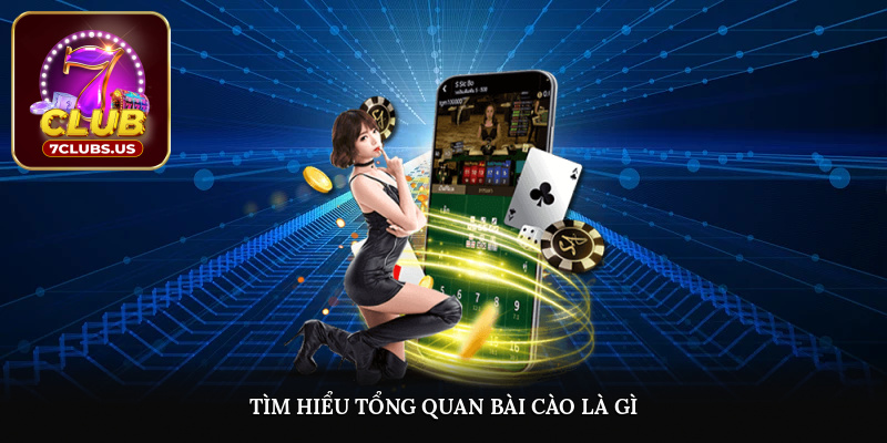 Tìm hiểu tổng quan bài cào là gì
