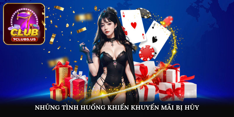 Những tình huống khiến khuyến mãi bị hủy