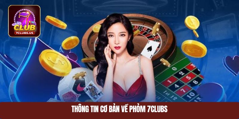 Thông tin cơ bản về phỏm 7CLUBS